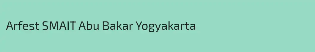 Arfest SMAIT Abu Bakar Yogyakarta